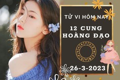 Tử vi hôm nay của 12 cung hoàng đạo ngày 26/3/2023: Bạch Dương tình cảm tốt đẹp, Bọ Cạp tài lộc vượng phát