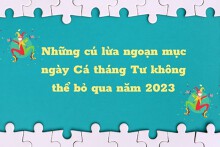 Những cú lừa ngoạn mục ngày Cá tháng Tư không thể bỏ qua năm 2023