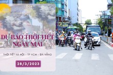 Dự báo thời tiết ngày mai 28/3/2023: Hà Nội mưa rét, Đà Nẵng chiều tối và đêm có mưa, TP HCM vẫn nắng