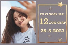 Tử vi ngày mai của 12 con giáp 28/3/2023: Mùi tài lộc không ổn, Mão công việc ổn định