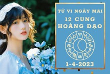 Tử vi ngày mai của 12 cung hoàng đạo 1/4/2023: Xử Nữ tài lộc tốt đẹp, Bọ Cạp tình cảm buồn phiền