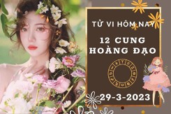 Tử vi hôm nay của 12 cung hoàng đạo ngày 29/3/2023: Cự Giải tài lộc rủng rỉnh, Bảo Bình công việc đại cát đại lợi