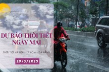 Dự báo thời tiết ngày mai 29/3/2023: Hà Nội trời rét, Đà Nẵng sáng sớm có mưa, TP HCM nắng nóng lên tới 36 độ