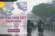 Dự báo thời tiết ngày mai 30/3/2023: Hà Nội tiếp tục mưa nhỏ, Đà Nẵng ngày nắng, TP HCM giảm nhiệt, chiều tối có thể mưa