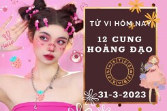 Tử vi hôm nay của 12 cung hoàng đạo ngày 31/3/2023: Xử Nữ tài lộc dồi dào, Thiên Bình công việc kém sắc