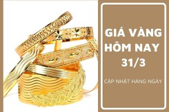 Giá vàng hôm nay 31/3: Tăng từ 100.000 đồng/lượng đến 150.000 đồng/lượng