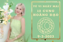 Tử vi ngày mai của 12 cung hoàng đạo 9/3/2023: Thiên Bình tài lộc dồi dào, Sư Tử công việc thăng tiến
