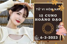 Tử vi hôm nay của 12 cung hoàng đạo ngày 6/3/2023: Sư Tử tài lộc tăng tiến, Song Ngư tình cảm thắm sắc