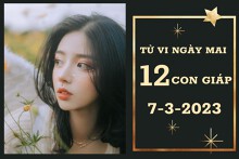 Tử vi ngày mai của 12 con giáp 7/3/2023: Sửu tài lộc tăng cao, Tỵ tình yêu gặp phiền muộn