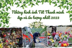 Những hình ảnh Tết Thanh minh đẹp và ấn tượng nhất 2023