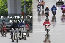 Dự báo thời tiết hôm nay 2/4/2023: Hà Nội đêm lạnh, Đà Nẵng vẫn mưa vào chiều tối, TP HCM ngày nắng