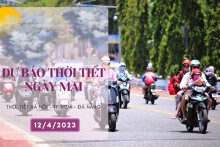 Dự báo thời tiết ngày mai 12/4/2023: Hà Nội có mưa nhỏ và sương mù, Đà Nẵng ít mưa, TP HCM duy trì nắng nóng