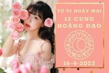 Tử vi ngày mai của 12 cung hoàng đạo 16/4/2023: Cự Giải tài lộc khả quan, Song Tử công việc trắc trở