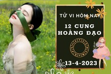 Tử vi hôm nay của 12 cung hoàng đạo ngày 13/4/2023: Bạch Dương tài lộc lao dốc, Bọ Cạp tình duyên ảm đạm