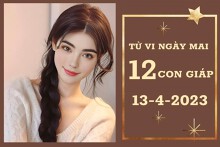 Tử vi ngày mai của 12 con giáp 13/4/2023: Dần tài lộc tăng tiến, Tuất sự nghiệp tạm ổn