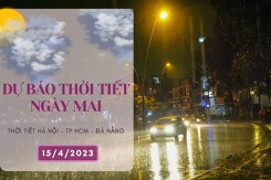 Dự báo thời tiết ngày mai 15/4/2023: Hà Nội sáng vẫn mưa kèm sương mù, Đà Nẵng mưa vào buổi tối, TP HCM có mưa