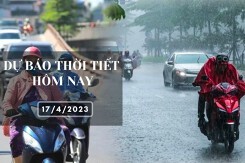 Dự báo thời tiết hôm nay 17/4/2023: Hà Nội sáng sớm có sương mù, Đà Nẵng sáng có mưa vài nơi, TP HCM sáng nắng, chiều tối có mưa