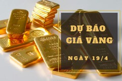 Dự báo giá vàng 19/4: Tăng theo xu hướng thế giới khi đồng USD giảm?