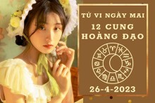 Tử vi ngày mai của 12 cung hoàng đạo 26/4/2023: Sư Tử tài lộc vượng phát, Xử Nữ công việc trắc trở