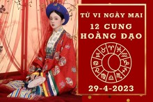 Tử vi ngày mai của 12 cung hoàng đạo 29/4/2023: Nhân Mã tài lộc sụt giảm, Song Ngư tình cảm ngọt ngào