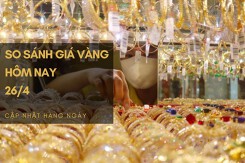 So sánh giá vàng hôm nay 26/4: Vàng SJC giao dịch quanh mốc 67 triệu đồng/lượng