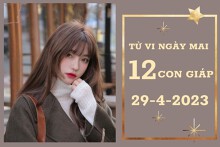 Tử vi ngày mai của 12 con giáp 29/4/2023: Tý tài lộc sụt giảm, Thân sự nghiệp thăng tiến