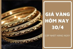 Giá vàng hôm nay 30/4: Vàng SJC điều chỉnh không quá 100.000 đồng/lượng