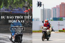 Dự báo thời tiết hôm nay 6/4/2023: Hà Nội đêm không mưa, Đà Nẵng có mưa vào buổi chiều, TP HCM vẫn nắng nóng