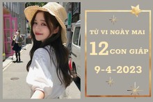Tử vi ngày mai của 12 con giáp 9/4/2023: Tuất tài lộc tăng cao, Thìn công việc suôn sẻ