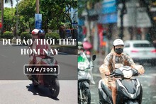 Dự báo thời tiết hôm nay 10/4/2023: Hà Nội mưa phùn kèm sương mù, Đà Nẵng đêm có mưa vài nơi, TP HCM nắng nóng 36 độ