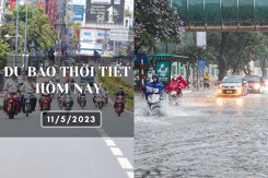 Dự báo thời tiết hôm nay 11/5/2023: Hà Nội mưa vừa, có nơi mưa to, Đà Nẵng và TP HCM có mưa chủ yếu vào chiều tối