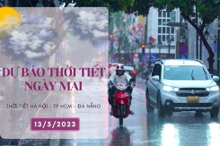Dự báo thời tiết ngày mai 13/5/2023: Hà Nội giảm mưa lớn, Đà Nẵng ngày nắng đêm mưa, TP HCM mưa từ sáng