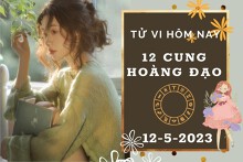 Tử vi hôm nay của 12 cung hoàng đạo ngày 12/5/2023: Sư Tử tài lộc đi xuống, Song Ngư tình cảm bất ổn