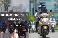 Dự báo thời tiết hôm nay 17/5/2023: Hà Nội có nơi nắng nóng gay gắt, Đà Nẵng và TP HCM nắng nóng, chiều tối có mưa rải rác