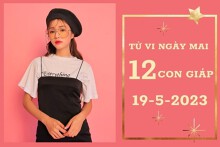 Tử vi ngày mai của 12 con giáp 19/5/2023: Mão tài lộc đáng lo, Tuất sự nghiệp thăng tiến