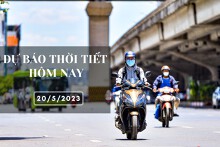 Dự báo thời tiết hôm nay 20/5/2023: Hà Nội, Đà Nẵng nắng nóng tiếp tục gia tăng, TP HCM có mưa rào