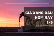 Giá xăng dầu hôm nay 2/5: Duy trì đà tăng hơn 2,5% vào đầu phiên