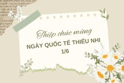 Top 20 mẫu thiệp chúc mừng ngày quốc tế thiếu nhi 2023