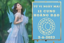Tử vi ngày mai của 12 cung hoàng đạo 2/6/2023: Kim Ngưu tài lộc vượng phát, Bạch Dương sự nghiệp khá khó khăn