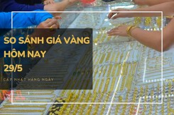 So sánh giá vàng hôm nay 29/5: Vàng SJC diễn biến trái chiều, có nơi giảm nhẹ 50.000 đồng/lượng