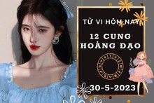 Tử vi hôm nay của 12 cung hoàng đạo ngày 30/5/2023: Sư Tử công việc đơn giản, Song Ngư tài lộc trở ngại