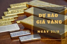 Dự báo giá vàng 31/5: Sẽ duy trì đà giảm?