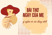 Top 20 bài thơ Ngày của Mẹ ý nghĩa và xúc động nhất năm 2023