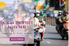 Dự báo thời tiết ngày mai 8/5/2023: Hà Nội và TP HCM ngày nắng, có mưa dông vài nơi, Đà Nẵng nắng nóng, không mưa