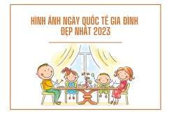 Điểm qua 20 hình ảnh ngày Quốc tế Gia đình đẹp nhất 2023