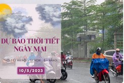 Dự báo thời tiết ngày mai 10/5/2023: Hà Nội sáng và đêm có mưa, Đà Nẵng nắng nhẹ, TP HCM mưa vào chiều tối