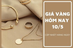 Giá vàng hôm nay 10/5: Tăng từ 50.000 đồng/lượng đến 100.000 đồng/lượng