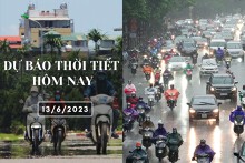 Dự báo thời tiết hôm nay 13/6/2023: Hà Nội mưa vừa, có nơi mưa to, Đà Nẵng nắng nóng, TP HCM có mưa