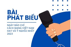 Gợi ý 3 bài phát biểu nhân ngày Báo chí Cách mạng Việt Nam hay và ý nghĩa nhất 2023