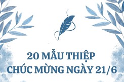 Top 20 mẫu thiệp chúc mừng ngày 21/6 đẹp nhất 2023